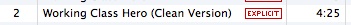Song in playlist: Working Class Hero (Clean Version) (Explicit)